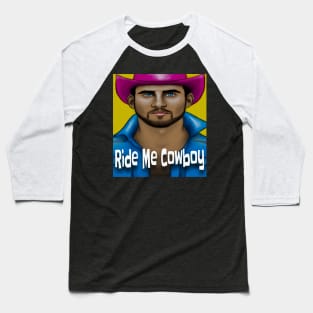 Ride Me Cowboy Baseball T-Shirt